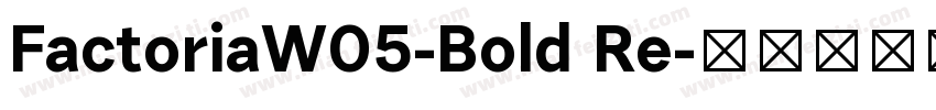 FactoriaW05-Bold Re字体转换